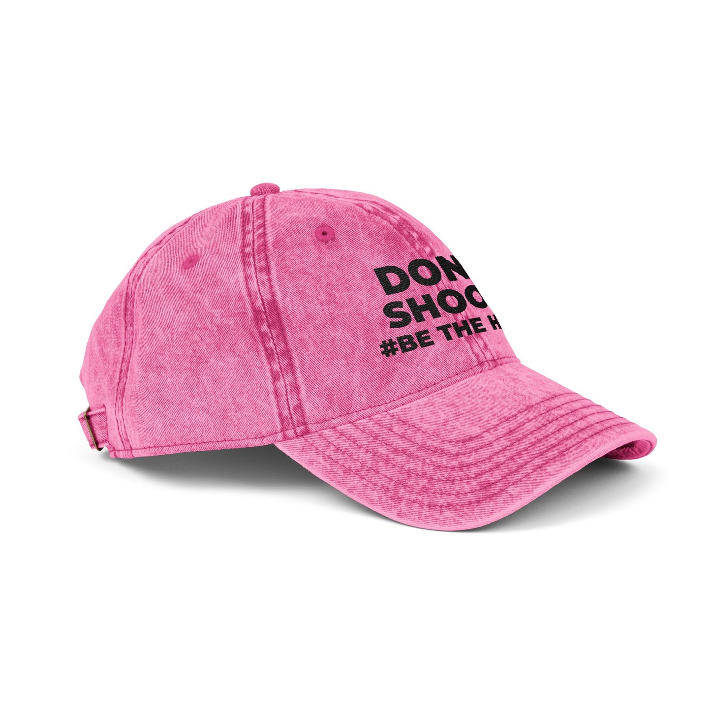 DON'T SHOOT! #BE THE HERO™ VINTAGE EMBROIDERED CAP WORLDWIDE
